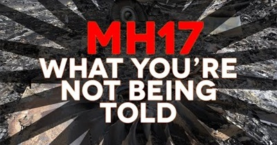 Flight MH17 - What You're Not Being Told