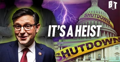 How Billionaires Are Using the Shutdown to Rob You | Breakthrough News