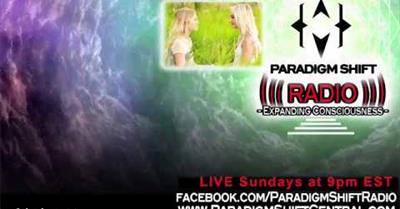 Paradigm Shift Radio 65 - Becoming More Psychic w Lightworker Twins Gianna and Genevieve