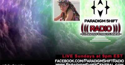 Paradigm Shift Radio 66 - Psychedelic Superheroes! w The Teafaerie!