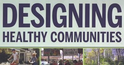 Designing Healthy Communities