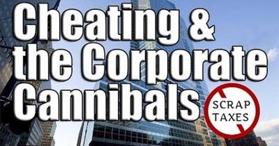 Cheating & the Corporate Cannibals