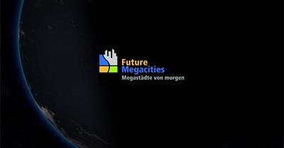 Future Megacities - Megastädte von morgen