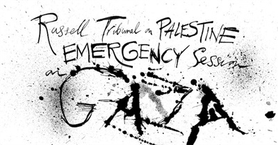 Russell Tribunal Finds Evidence Of Incitement To Genocide And Crimes Against Humanity in Gaza