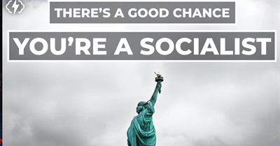 You're Probably Already A Socialist
