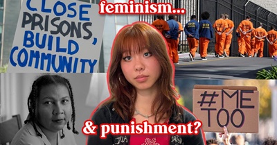 Why Does Mainstream Feminism Support the Prison System?
