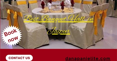 Best Banquet Hall in Jaipur - Dana Pani Elite