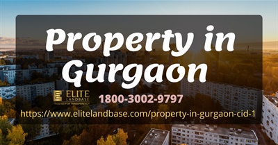 Property in Gurgaon | Residential Property in Gurgaon | Commercial Real Estate Gurugram