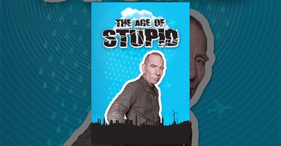 The Age of Stupid
