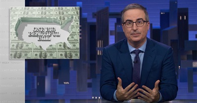 Trump’s One Big Beautiful Bill: Last Week Tonight with John Oliver
