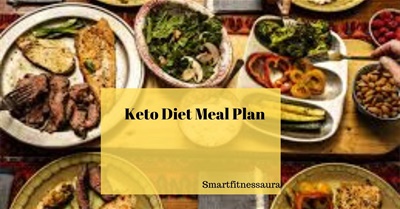 Keto Diet Meal Plan | Weight Loss | Smartfitnessaura