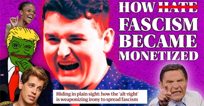 How FASCISM Became Monetized: Far Right Media & the Internet