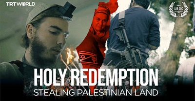 Holy Redemption: Stealing Palestinian Land