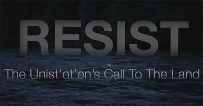 RESIST: The Unist'ot'en's Call To The Land
