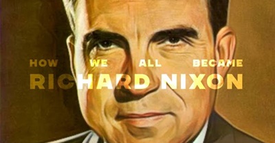 How We All Became Richard Nixon | Adam Curtis