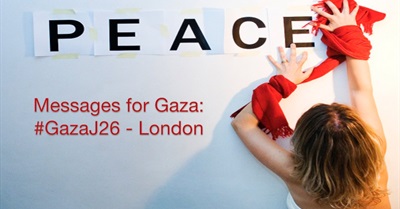 Gaza July 26th Protest, London: Messages for Gaza