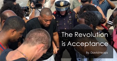 The Revolution Is Acceptance