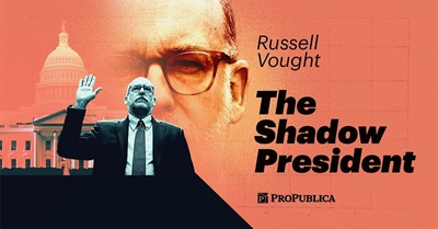 Russell Vought: The Shadow President
