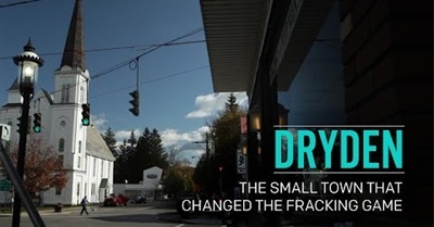 Dryden - The Small Town that Changed the Fracking Game