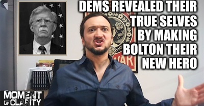Dems Revealed Their True Selves By Making Bolton Their New Hero (Web Exclusive)