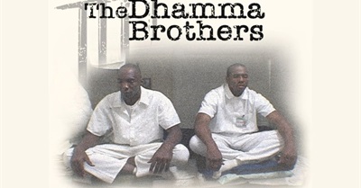 The Dhamma Brothers: East Meets West In The Deep South