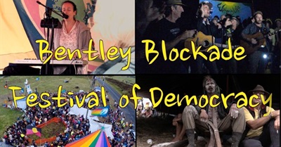 Bentley Blockade, Festival of Democracy
