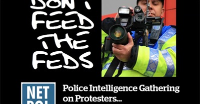Don't Feed The Feds: A Guide to Police Surveillance of Protesters