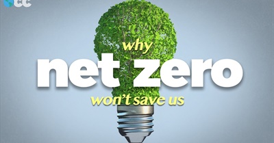 Why "Net Zero" Is A Scam