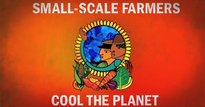 Small-Scale Farmers Cool the Planet