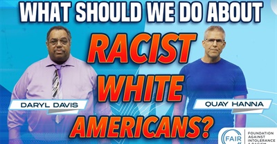 What Should We Do About Racist White Americans? | Daryl Davis & Quay Hanna