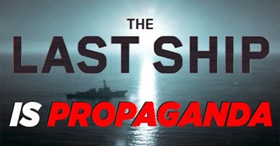 The Last Ship Is US Military Propaganda | MIC 4