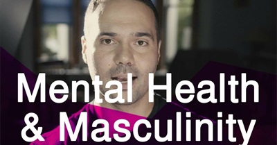Mental Health and Masculinity - A Personal Perspective