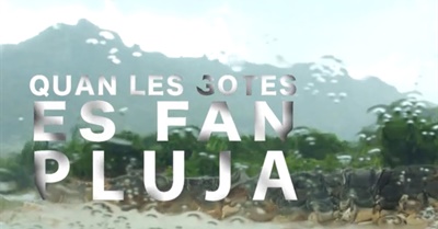 Quan Les Gotes Es Fan Pluja [+ ENG Subtitles]