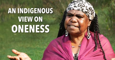 An Indigenous View on Oneness