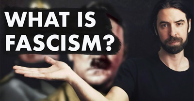 FASCISM: An In-Depth Explanation