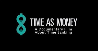 Time As Money: A Documentary Film About Time Banking