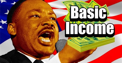 5 Reasons MLK Supported a Universal Basic Income