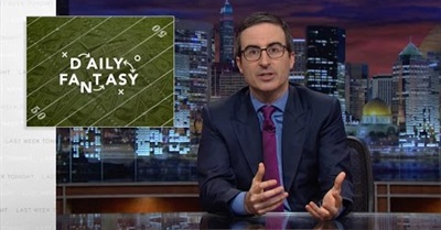 Last Week Tonight With John Oliver: Daily Fantasy Sports