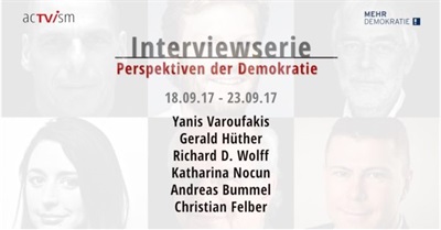 TRAILER: Interviewserie - Perspektiven der Demokratie - Yanis Varoufakis, Richard D. Wolff and more!