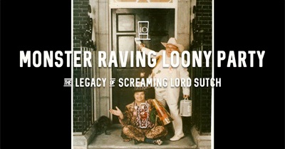 The Monster Raving Loony Party & the Legacy of Screaming Lord Sutch