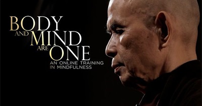 Thich Nhat Hanh - Body & Mind Are One