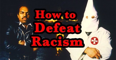 How to Defeat Racism