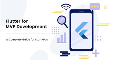 Flutter for MVP Development: a Complete Guide for Start-Ups