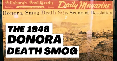The Donora Death Smog of 1948 - Donora Smog Museum in Donora, PA - the Birth of Clean Air