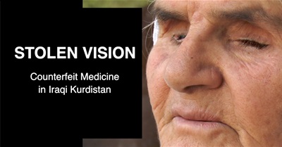 Stolen Vision - Counterfeit Medicine in Iraqi Kurdistan