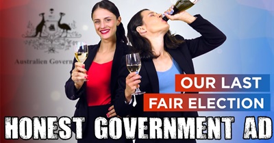 Honest Government Ad | Our Last Fair Election?