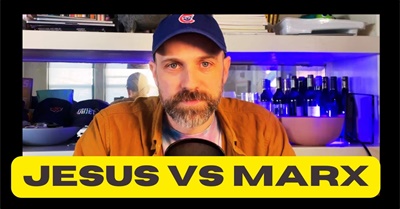 How Jesus Turned Me Into A Marxist